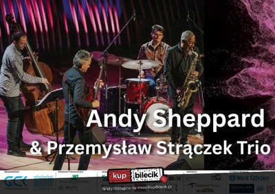 Event poster:  ANDY SHEPPARD & PRZEMYSŁAW STRĄCZEK TRIO 